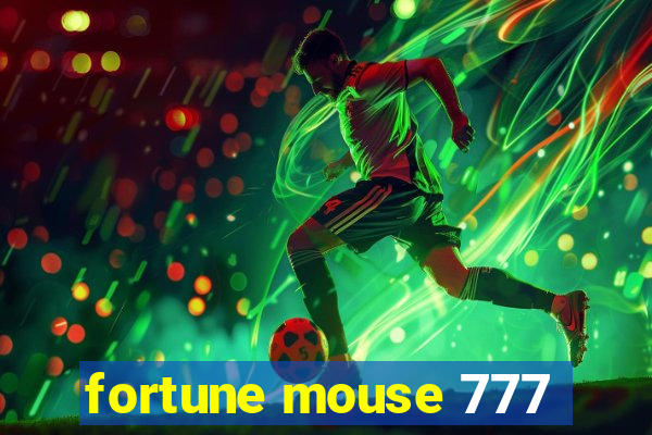 fortune mouse 777